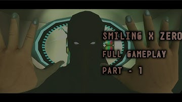 Smiling X Zero full gameplay in ghost mode | Part - 1