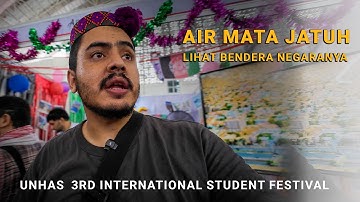 I Attended the UNFORGETTABLE Unhas 3rd International Student Festival 2025