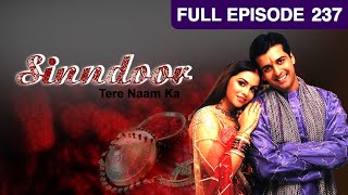 Sinndoor Tere Naam Ka - Indian HIndi TV Serial - Full Episode - 237 - Sharad Kelkar - Zee TV