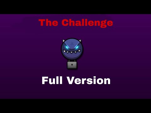 The Challenge Full Version | Geometry Dash