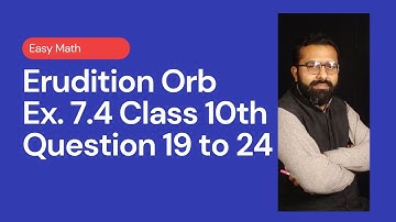 Math Class 10 Exercise 7.4 question number 19 to 24 by Muhammad Jamal Gill