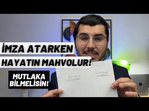 İmza Atarken Bunu Bilmezsen Hayatın Kararır!