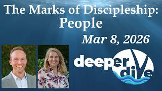 Deeper Dive: Fellowship - Mar 8, 2026