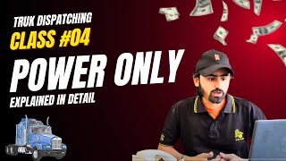 Types of Trucks| Power Only Explained | Truck Dispatch Free Course | Claas 4 | Earn in Dollars |Meer
