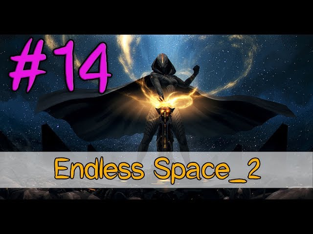 Payback Time | Endless Space 2 [Fifth Hour | Part 2/3] (Vodyani)