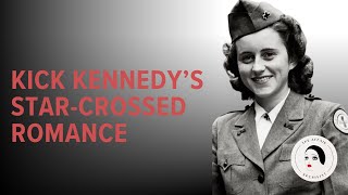 Kick Kennedy's Star-Crossed Romance