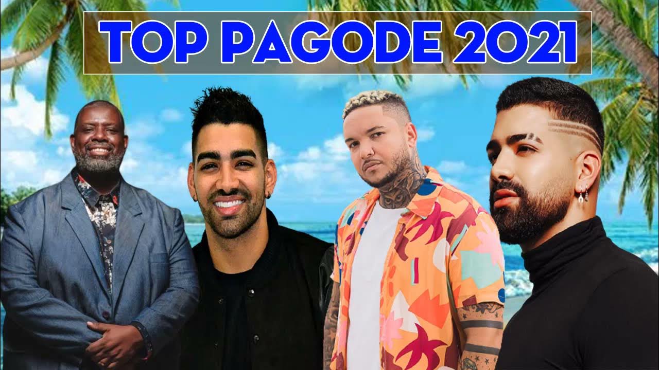 Top Pagode 2021 Os Melhores Pagodes 2021 Top Pagode 2021 Mais