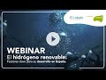 Webinar | El hidrógeno renovable