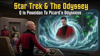 Star Trek Meets The Odyssey | Captain Picard & Odysseus Epic Journey