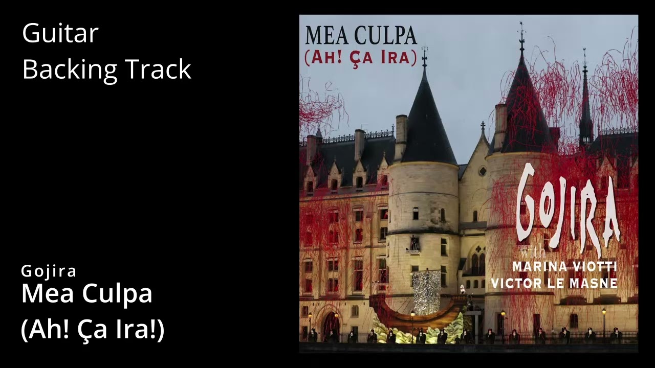 [NEW] Gojira - Mea Culpa (Ah! Ça Ira!) Guitar Backing Track With Vocals
