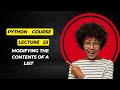 Lecture 53 Modifying the Contents of a List