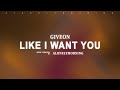 Giveon Like I Want You Lyrics Giveon Like I Want You Lyrics