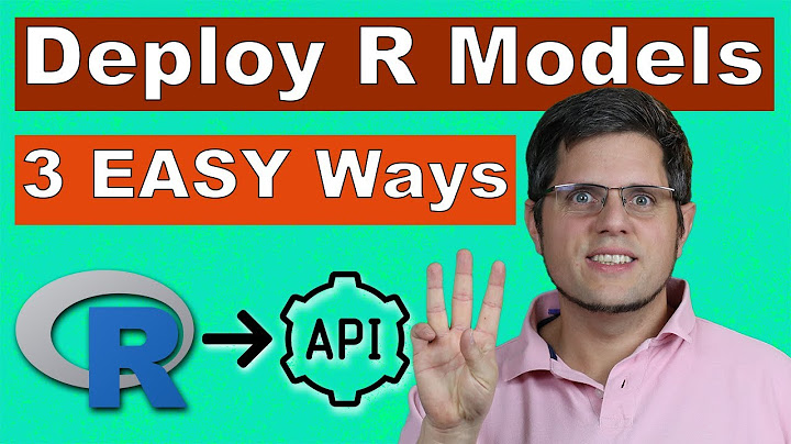 Deploy R Model as Web Service - 3 EASY Ways