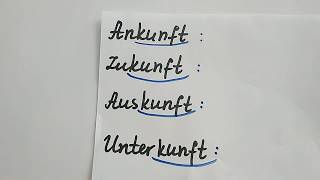 Розмовна німецька 10. Ankunft, Auskunft, Zukunft, Unterkunft.... Значення.
