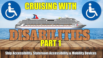 Traveling with Disabilities on Carnival Cruise Lines - Part 1 - Accessibility, Staterooms & Mobility