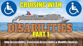 Traveling with Disabilities on Carnival Cruise Lines  Part 1  Accessibility, Staterooms & Mobility
