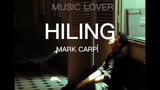 HILING - MARK CARPIO (LYRICS)