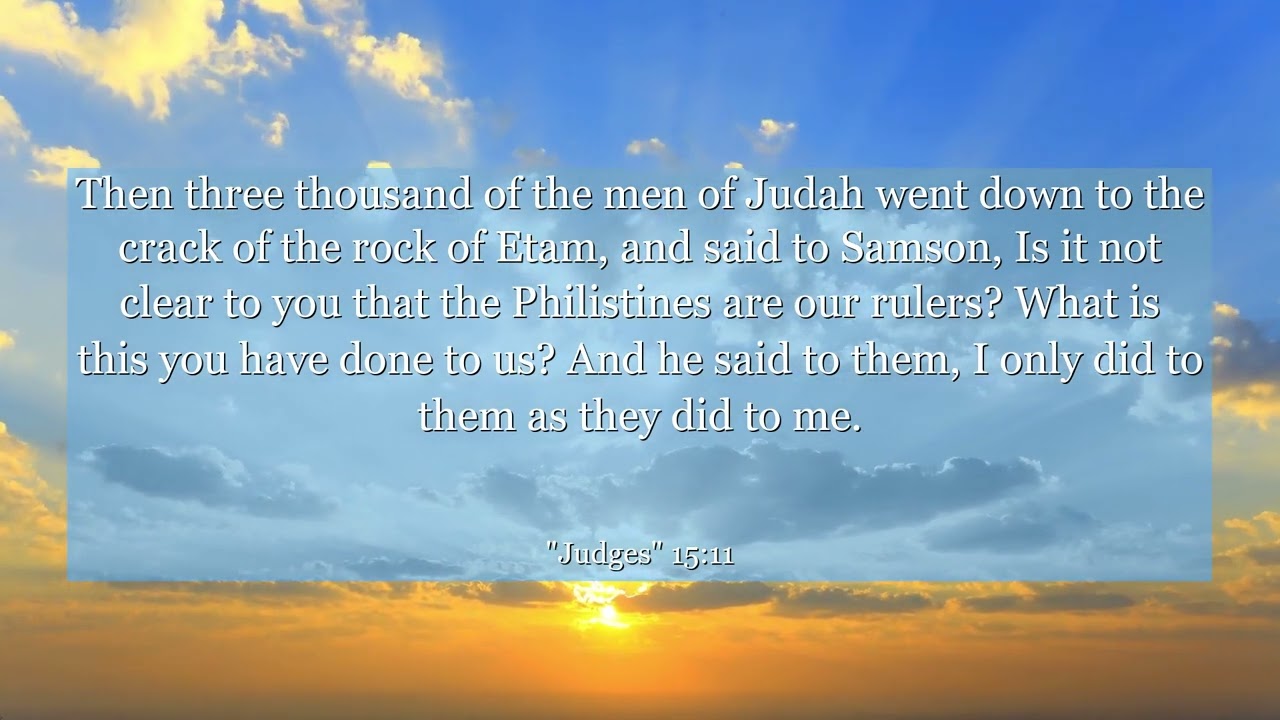 Judges 15 11 Then Three Thousand Of The Men Of Judah Went Down To The Judges 15 11 Then Three Thousand Of The Men Of Judah Went Down To The