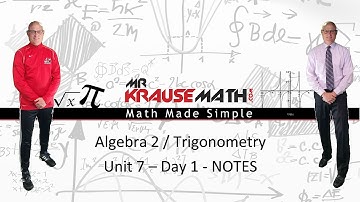 Algebra 2   Trig   Unit 7   Day 1