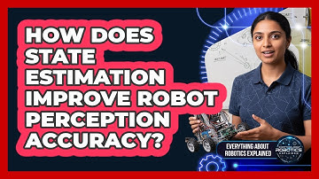 How Does State Estimation Improve Robot Perception Accuracy?
