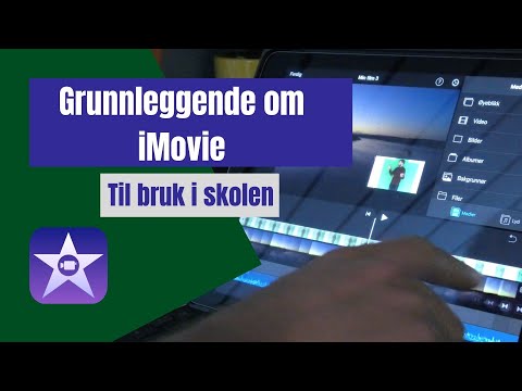 Grunnleggende om iMovie: Til bruk i skolen (iPad)