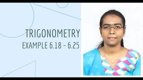 Example 6.18 - 6.25 | Trigonometry | Chapter 6 | SSLC Maths