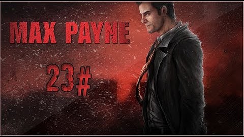 Max Payne 1 Walkthrough Part 23# - Byzantine Power Game | PC Gameplay
