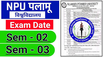#NPU semester 2 exam date 2025 #npu semester 3 exam date 2025 #nilambar pitambar University Palamu