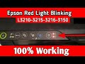 Epson L3210, l3215, L3250, L3216 L3110 Red Light Blinking Solution  Epson L3210 Service Required