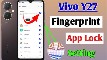 Vivo y27 fingerprint app lock setting / vivo y27 app me fingerprint lock Kaise lagaye
