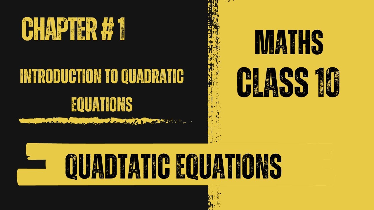 Class 10 | Math | Chapter 1 | Quadratic Equation | Warda Batool - YouTube