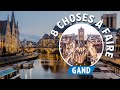 Ref:tL-RSpYrP_E Les 8 choses  faire  gand en belgique