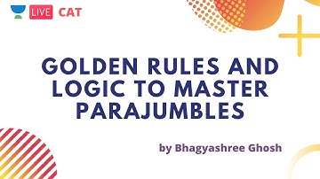 Golden Rules and Logic to Master Parajumbles by Bhagyashree Ghosh