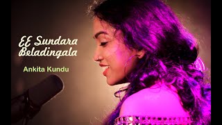 EE Sundara Beladingala | Cover | Ankita Kundu screenshot 4