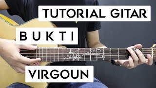 (Tutorial Gitar) VIRGOUN - Bukti | Lengkap Dan Mudah