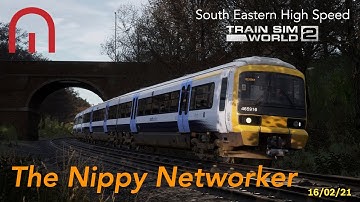Train Sim World 2 - The Nippy Networker - BR Class 465 coming to Southeastern High Speed