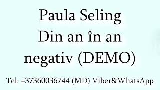 Paula Seling - Din an in an (Negativ) DEMO