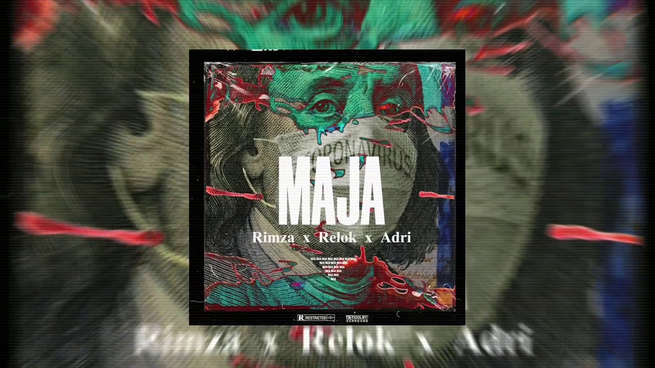 Rimza x Relok x Adri - MAJA (audio)