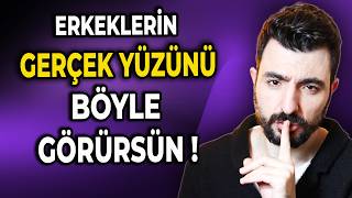 Erkekleri̇n Gerçek Yüzünü Böyle Görürsün Kandirilmak İstemi̇yorsan İzle