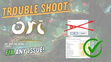 ORI AND THE BLIND FOREST – How to Fix Crashing, Lagging, Freezing, black screen…– Full Tutorial