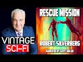 Robert Silverberg Audiobook: Rescue Mission - Short Science Fiction Audiobook