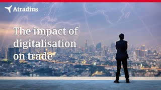 The impact of digitalisation on trade | Atradius Profile