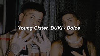 Video thumbnail of "Young Cister, Duki - Dolce 🔥|| LETRA"