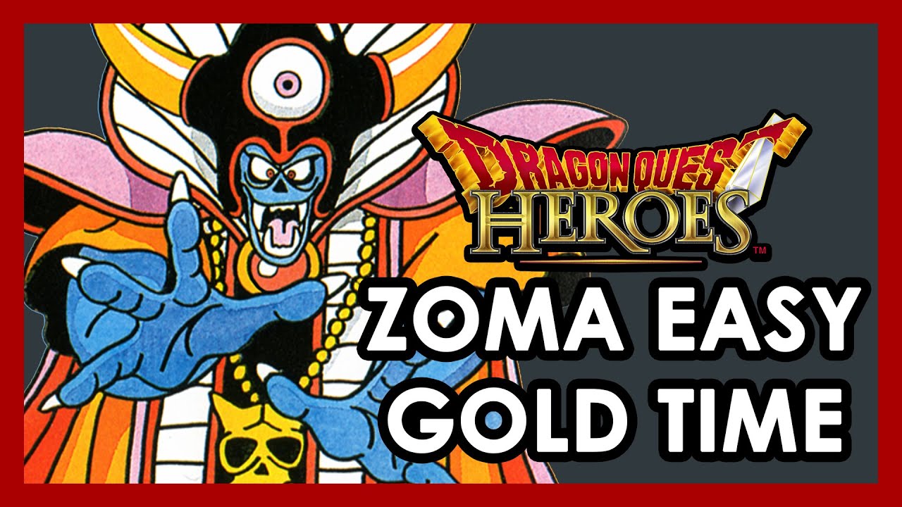 Dragon Quest Heroes - Defeat Zoma easy in gold time | Zero Deaths - YouTube