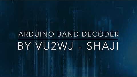 Arduino Band Decoder by VU2WJ