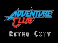 Adventure club  retro city