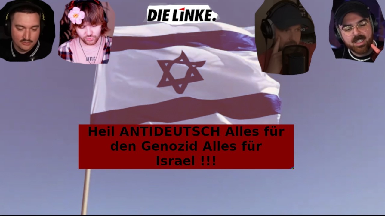 Heil ANTIDEUTSCH Alles für den Genozid Alles für Israel !!!