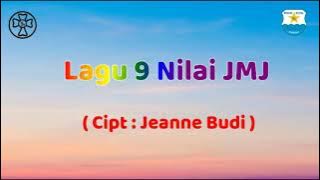 Lagu 9 Nilai JMJ || 9 Karakter JMJ ||