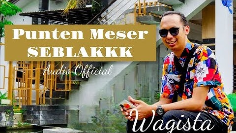 Wagista-Punten Meser Seblak (Audio Official) Original