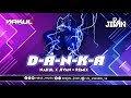 D a n k a  dj nakul x dj jivan remix